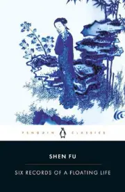 Six Records of a Floating Life by Shen Fu (English) Paperback Book