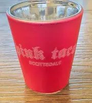 PINK TACO Shot Glass SCOTTSDALE AZ Location Closed Business - NEW