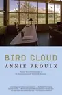 Bird Cloud: A Memoir of Place by Annie Proulx (English) Paperback Book