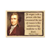 To Argue with a Person Who has Renounced Reason Refrigerator Magnet