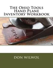 The Ohio Tools Hand Plane Inventory Workbook by Don Wilwol (English) Paperback B