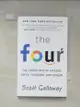 【書寶二手書T5／藝術_B4E】The Four: The Hidden DNA of Amazon, Apple, Facebook, and Google_Galloway Scott