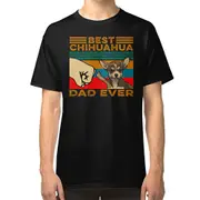 Best Chihuahua Dad Ever T-shirt