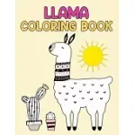 LLAMA COLORING BOOK: LLAMA COLORING BOOK. LLAMA COLORING BOOK FOR KIDS.50 STORY PAPER PAGES. 8.5 IN X 11 IN COVER.