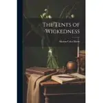 THE TENTS OF WICKEDNESS