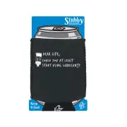 Dear Life Could You - Novelty Funny Gift Stubby Holder With Base Gifts