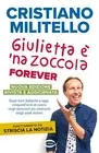 Cristiano Milit Giulietta è 'na zoccola forever. Dagli anni Settanta (Paperback)