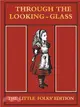 Through the Looking-Glass and What Alice Found There ─ The Little Folks' Edition