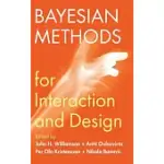 BAYESIAN METHODS FOR INTERACTION AND DESIGN