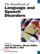 The Handbook Of Language And Speech Disorders