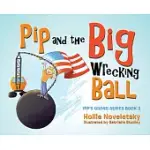 PIP AND THE BIG WRECKING BALL