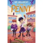 IN FOR A PENNY: A PRIMARY SCHOOL MURDER MYSTERY BOOK FOR KIDS AGED 8-12, TEENS AND TEACHERS