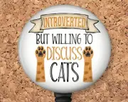 Cat Badge Reel Retractable ID Holder Introverted but Willing to Discuss Cat 8120