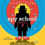 SPY SCHOOL PROJECT X