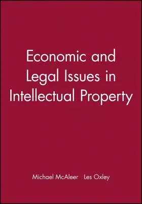 Economic And Legal Issues in Intellectual Property