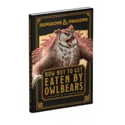 D&D Dungeons & Dragons How Not To Get Eaten by Owlbears