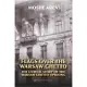 Flags over the Warsaw Ghetto: The Untold Story of the Warsaw Ghetto Uprising