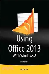 在飛比找三民網路書店優惠-Using Office 2013 ― With Windo