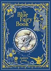 The Blue Fairy Book (Barnes & Noble Collectible Classics: Children’s Edition)