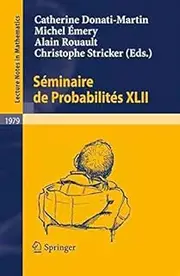 [Seminaire De Probabilites XLII: Bk. 42] (By: Catherine Donati-Martin) [published: July, 2009]