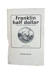 The Franklin Half Dollar Collector Investor Guide Coins Grading Lyman Allen