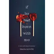 If He Had Been With Me by Laura Nowlin - Book
