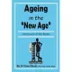 Ageing In the ’’New Age’’: A Survival Guide for Baby Boomers
