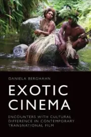 Exotic Cinema: Encounters with Cultural Difference in Contemporary