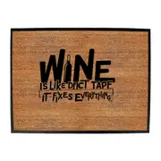 Alcohol Wine Is Like Duct Tape - Funny Novelty Doormat Man Cave Floor mat