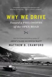 在飛比找博客來優惠-Why We Drive: Toward a Philoso