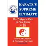 KARATE’S SUPREME ULTIMATE: THE TAIKYOKU KATA IN FIVE RINGS