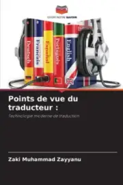 Points de vue du traducteur [French] by Zaki Muhammad Zayyanu [Paperback]