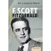 How to Analyze the Works of F. Scott Fitzgerald