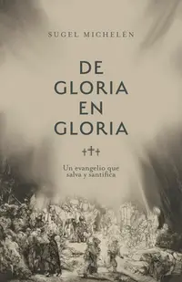 在飛比找誠品線上優惠-de Gloria En Gloria: Un Evange
