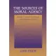 The Sources of Moral Agency: Essays in Moral Psychology and Freudian Theory