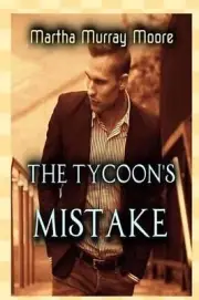 The Tycoon's Mistake by Martha Murray Moore (English) Paperback Book