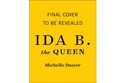 Ida B. the Queen by Michelle Duster