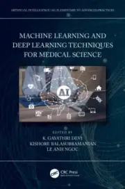 Machine Learning and Deep Learning Techniques for Medical Science (Artificial In