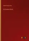 His Sombre Rivals by Roe, Edward Payson [Paperback]