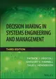 Decision Making in Systems Engineering and Management 3/e Patrick J. Driscoll 2023 John Wiely