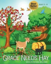 Grace Needs Hay by Jocelyn Kiyara Williams (English) Paperback Book