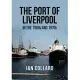 The Port of Liverpool in the 1960s and 1970s