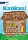 Bark! - Kaukau! (Te Kiribati) by Jeremy John Paperback Book
