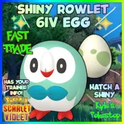 ✨ 6IV SHINY ROWLET EGG ✨ POKEMON SCARLET & VIOLET FAST HATCH A SHINY