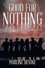 Good for Nothing by Devine, Marline New 9781493183432 Fast Free Shipping<-