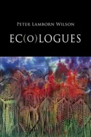 Ec(o)logues by Peter Lamborn Wilson (English) Paperback Book