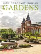 在飛比找三民網路書店優惠-A Guide to Smithsonian Gardens
