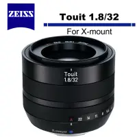 在飛比找蝦皮購物優惠-Zeiss 蔡司 Touit 1.8/32 For X-mo