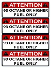 ATTN: 93 Octane or Higher 3"X1" (Set of 4)Sticker