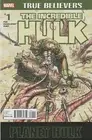 INCREDIBLE HULK #92 PLANET HULK TRUE BELIEVERS (2015) ~ UNREAD NM